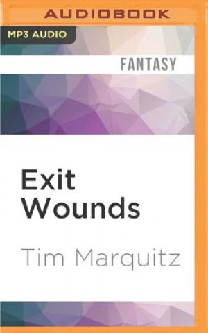 Numérique Exit Wounds Tim Marquitz