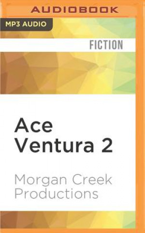 Digital Ace Ventura 2: When Nature Calls Morgan Creek Productions