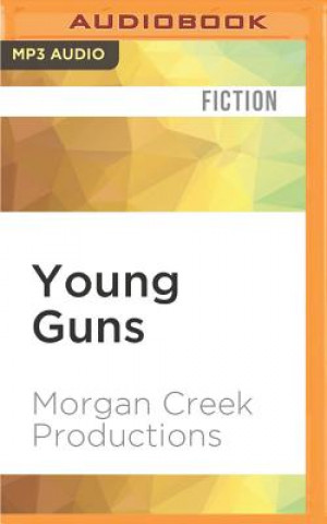 Digital Young Guns Morgan Creek Productions