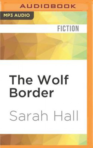 Digital The Wolf Border Sarah Hall
