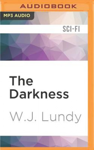 Digital The Darkness W. J. Lundy