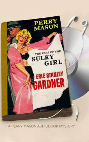 Audio The Case of the Sulky Girl Erle Stanley Gardner