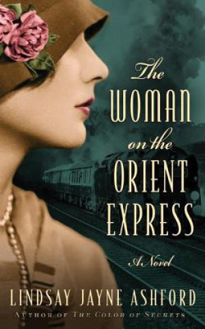 Аудио The Woman on the Orient Express Lindsay Ashford