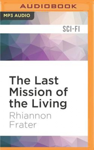 Digital The Last Mission of the Living Rhiannon Frater