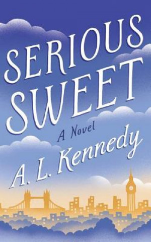 Audio Serious Sweet A L Kennedy