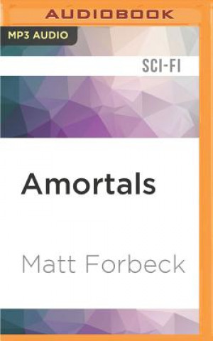 Numérique Amortals Matt Forbeck