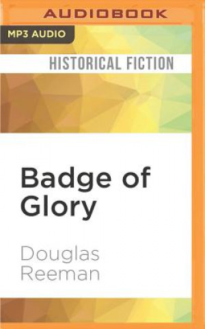 Hanganyagok Badge of Glory Douglas Reeman