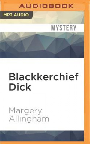 Digital Blackkerchief Dick Margery Allingham