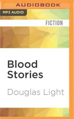 Digital Blood Stories Douglas Light