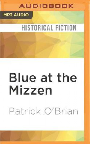 Audio Blue at the Mizzen Patrick O'Brian