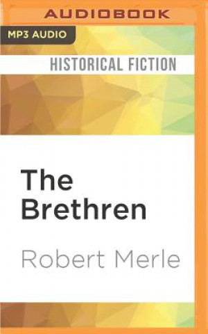 Audio The Brethren Robert Merle