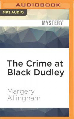 Digital The Crime at Black Dudley Margery Allingham
