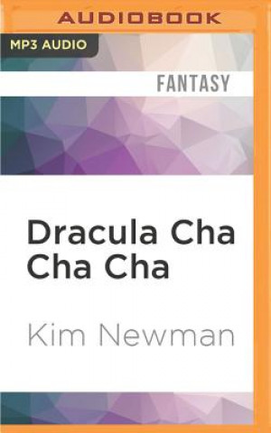 Digital Dracula Cha Cha Cha Kim Newman