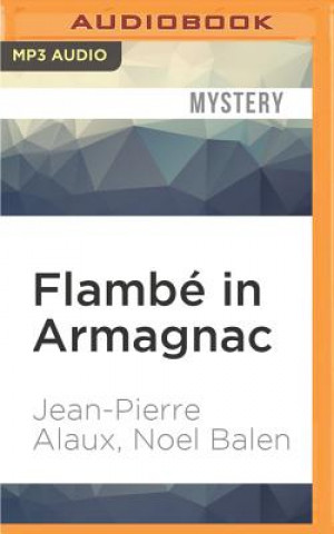 Digital Flambe in Armagnac Jean-Pierre Alaux