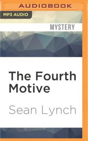 Digital The Fourth Motive: A Farrell and Kearn Thriller Sean Lynch