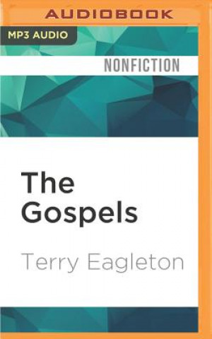 Digital The Gospels: Terry Eagleton Presents Jesus Christ Terry Eagleton