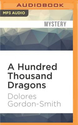 Digital A Hundred Thousand Dragons Dolores Gordon-Smith