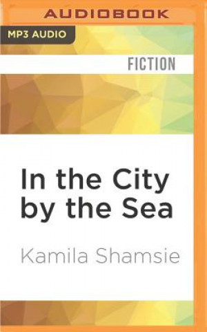 Digital In the City by the Sea Kamila Shamsie