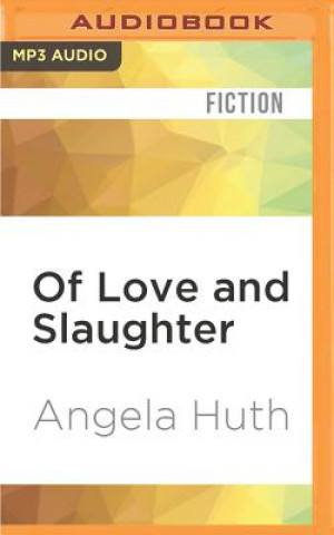 Digital Of Love and Slaughter Angela Huth