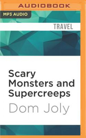 Digital Scary Monsters and Supercreeps Dom Joly