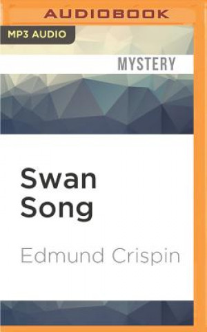 Hanganyagok Swan Song Edmund Crispin