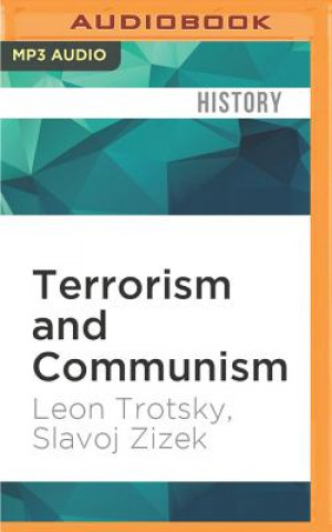 Digital Terrorism and Communism: Slavoj Zizek Presents Trotsky Leon Trotsky