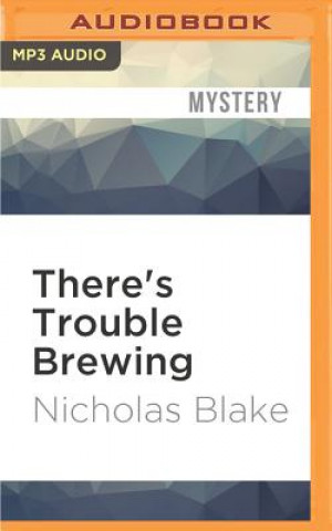 Digital There's Trouble Brewing Nicholas Blake