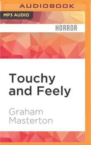 Digital Touchy and Feely Graham Masterton