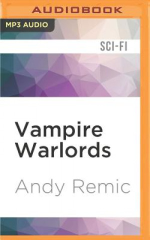 Digital Vampire Warlords Andy Remic