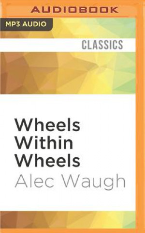 Digitale Wheels Within Wheels Alec Waugh