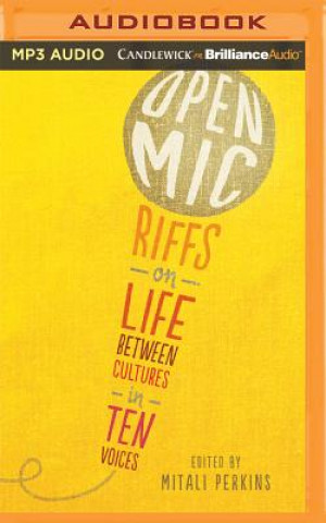 Digital Open MIC: Riffs on Life Between Cultures in Ten Voices Mitali Perkins