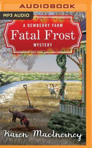 Digital Fatal Frost: A Dewberry Farm Mystery Karen MacInerney