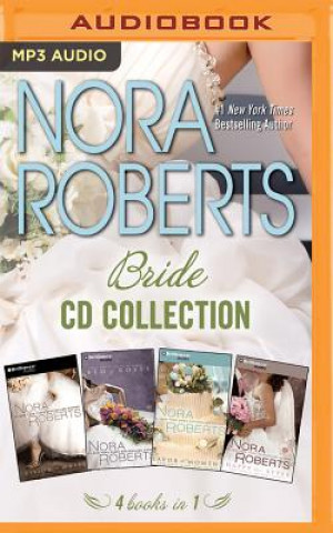 Digital Nora Roberts - Bride Series: Books 1-4: Vision in White, Bed of Roses, Savor the Moment, Happy Ever After Nora Roberts