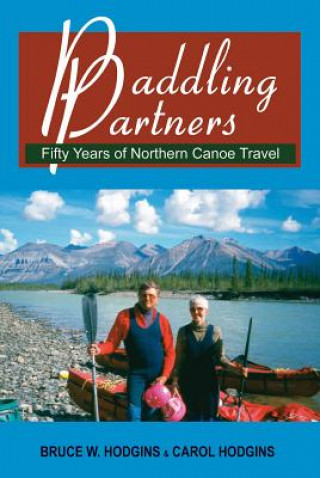 Carte Paddling Partners Bruce W. Hodgins