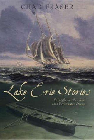 Könyv Lake Erie Stories Chad Fraser