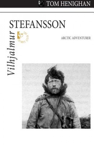 Βιβλίο Vilhjalmur Stefansson Tom Henighan