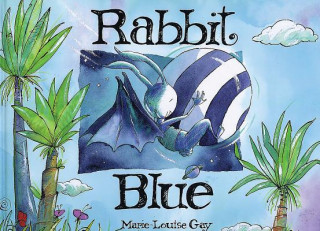 Книга Rabbit Blue Marie-Louise Gay