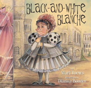 Kniha Black and White Blanche Marj Toews