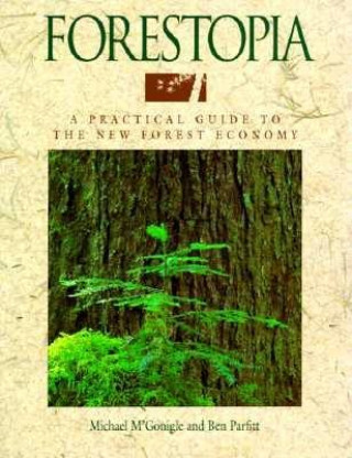 Книга Forestopia Michael M'Gonigle