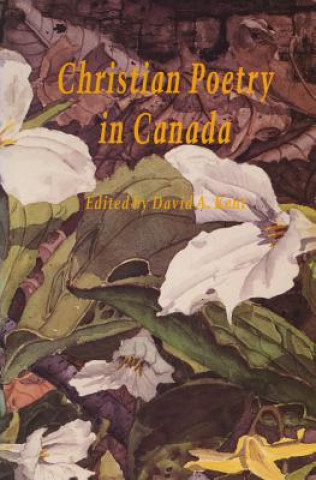 Książka Christian Poetry in Canada David Kent