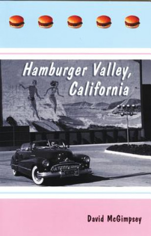 Kniha Hamburger Valley, California David McGimpsey