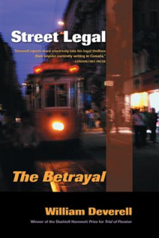 Книга Street Legal: The Betrayal William Deverell