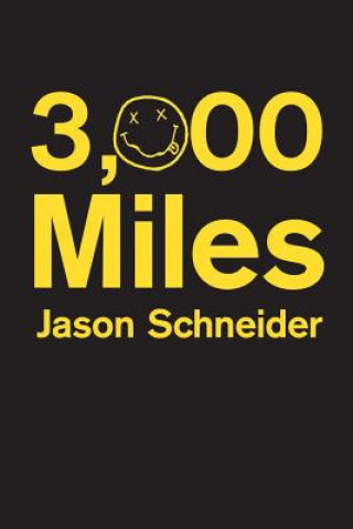 Könyv 3,000 Miles Jason Schneider