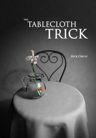 Книга The Tablecloth Trick Rick Crilly