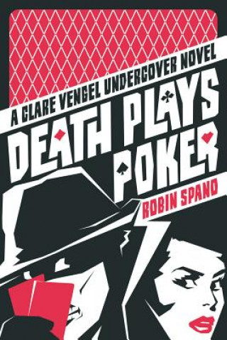 Kniha Death Plays Poker Robin Spano