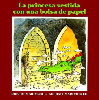 Libro La princesa vestida con una bolsa de paper Robert N. Munsch