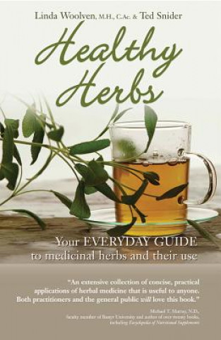 Carte Healthy Herbs: Your Everyday Guide to Medicinal Herbs and Their Use Linda Woolven