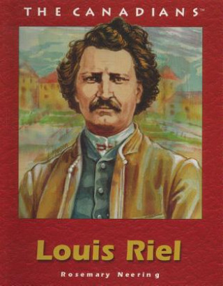 Kniha Louis Riel Rosemary Neering