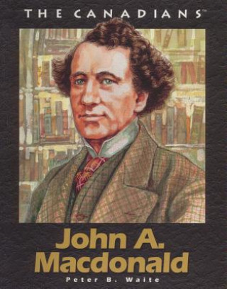 Könyv John a MacDonald: Revised Peter B. Waite