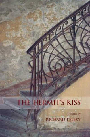 Kniha The Hermit's Kiss Richard Teleky